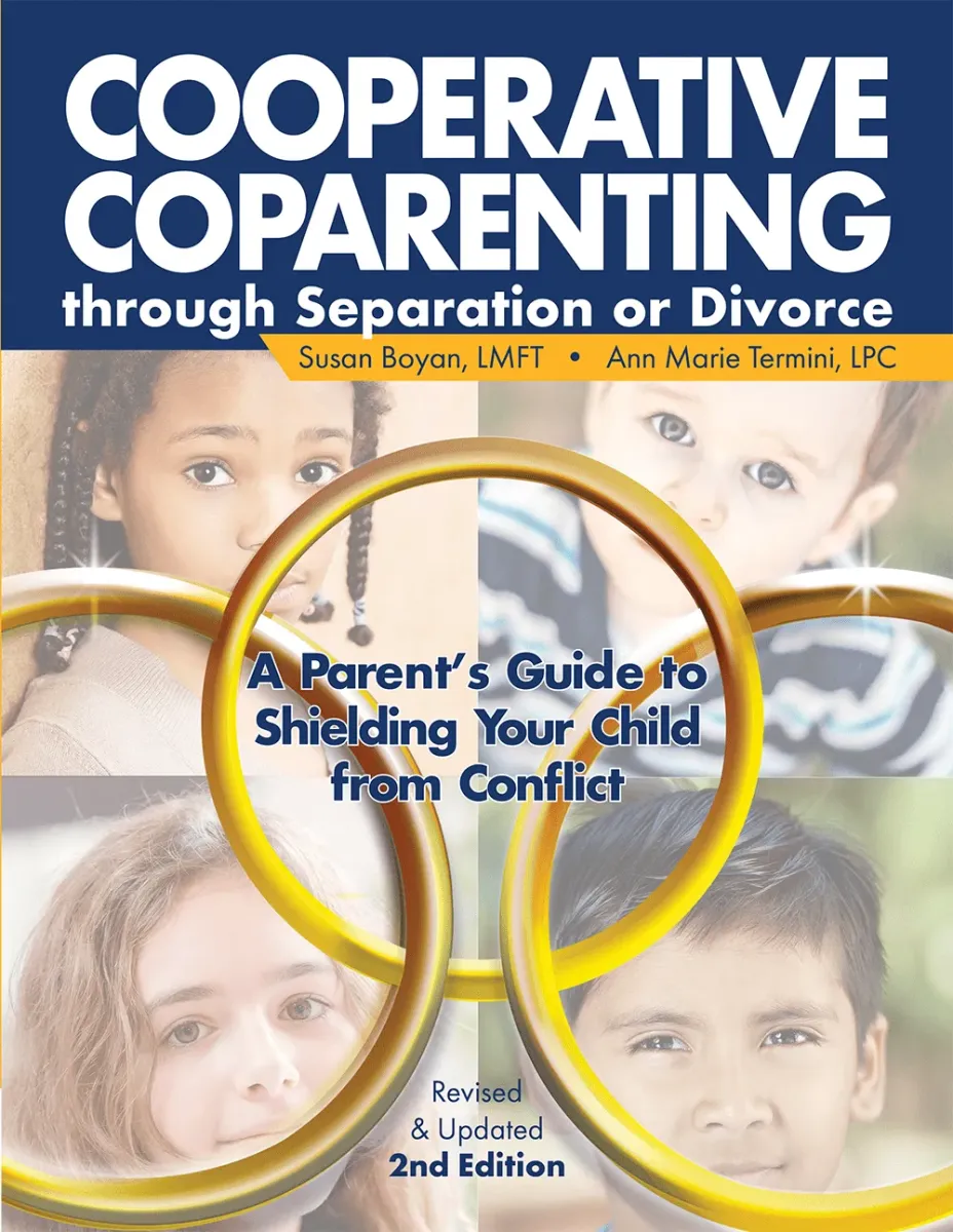 Cooperative Coparenting through Separation or Divorce Parent’s Guide
