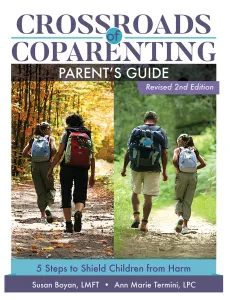 Crossroads of Coparenting Parent’s Guide 2nd Edition